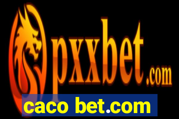 caco bet.com